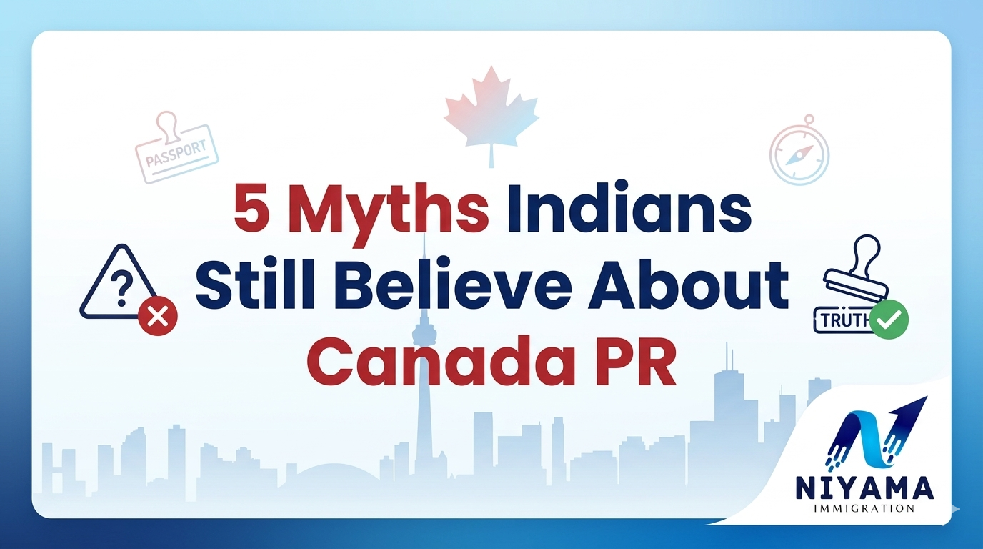 5 Myths Indians Still Believe About Canada PR (And the Truth Behind Them)